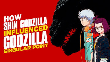 How Shin Godzilla Influenced Godzilla Singular Point