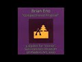 Brian Eno – Compact Forest Proposal (2001, Full Album)