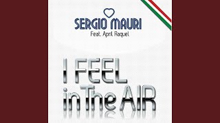 I Feel In The Air (Main Mix)