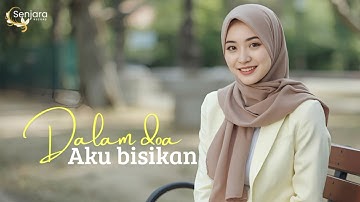 Dalam Doa Ku Bisikan - Lagu Slow Rock Melayu Terbaru  Tahun Ini