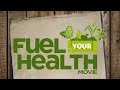 Fuel Your Health Documentary (2019) image