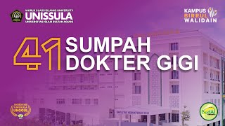 SUMPAH DOKTER GIGI PERIODE XLI 2024 FKG UNISSULA
