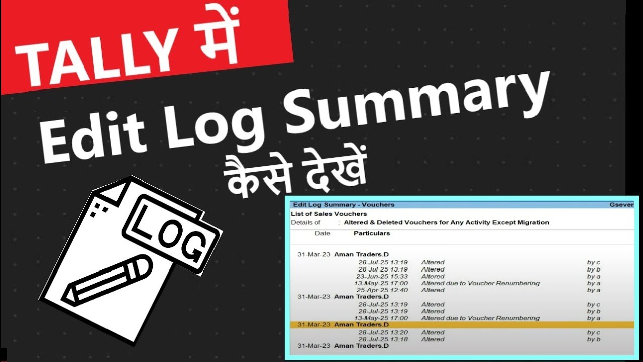 How to View Edit Log summary for Transactions in TallyPrime - YouTube