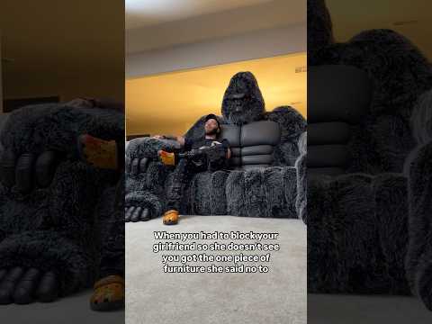 Gorilla Couch Was So Worth It 