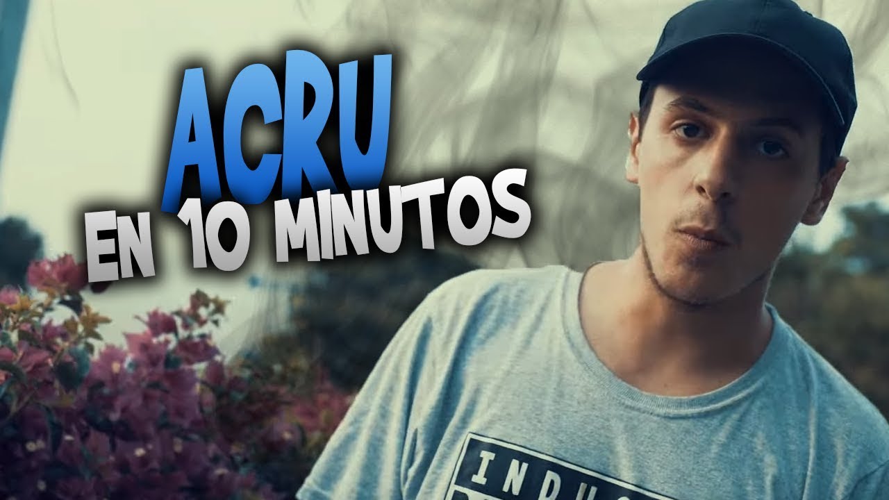 acru en 10 minutos youtube