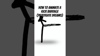 How to animate a kick barrage 🦶(procreate dreams) #animation #stickman #howto #shorts #tutorial