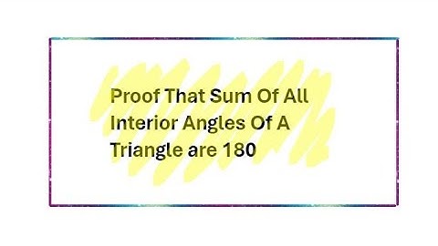 Proof: Sum of Interior Angles in a Triangle is 180° | Quick Geometry Explanation