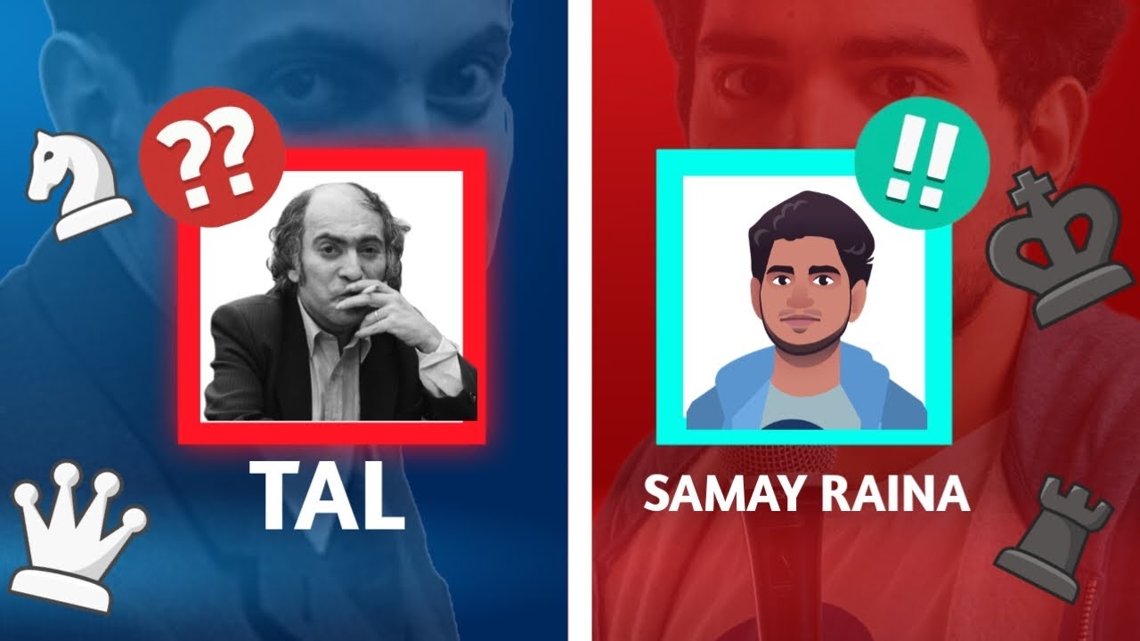 Mikhail Tal Destroys Samay Raina Bot In Style ♟️ - YouTube