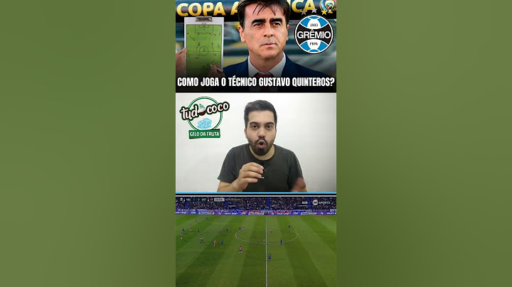 Como joga os times do técnico Gustavo Quinteros pretendido pelo Grêmio #grêmio