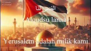 Download lagu القدس لنا (Al Quds Lana) - Al-Israa Band (فرقة الاسراء) | كلمات (Lirik-Latin-Terjemahan)