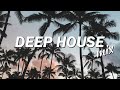 Music Mix 2022 🌱 The Best Of Vocal Deep House Music Mix 2022 🌱 Summer Music Mix 2022