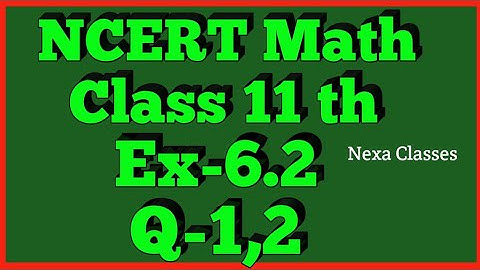 Class 11th,Ex-6.2,Q 1,2 ( Linear Inequalities ) Maths CBSE NCERT