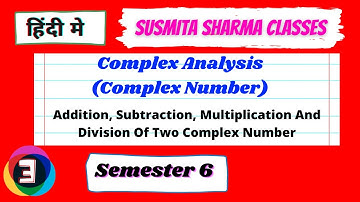 Complex Analysis ( Complex Number) || semester 6 L3
