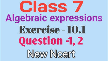 Class 7 Maths - chapter -10 - Algebraic expressions - Ex- 10.1 - Question - 1, 2