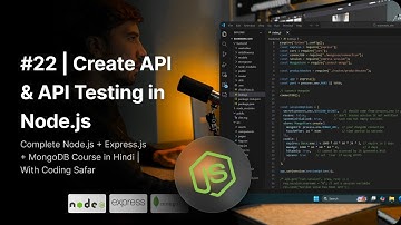 NodeJS Tutorial in Hindi #22 | Create API & API Testing in Node.js