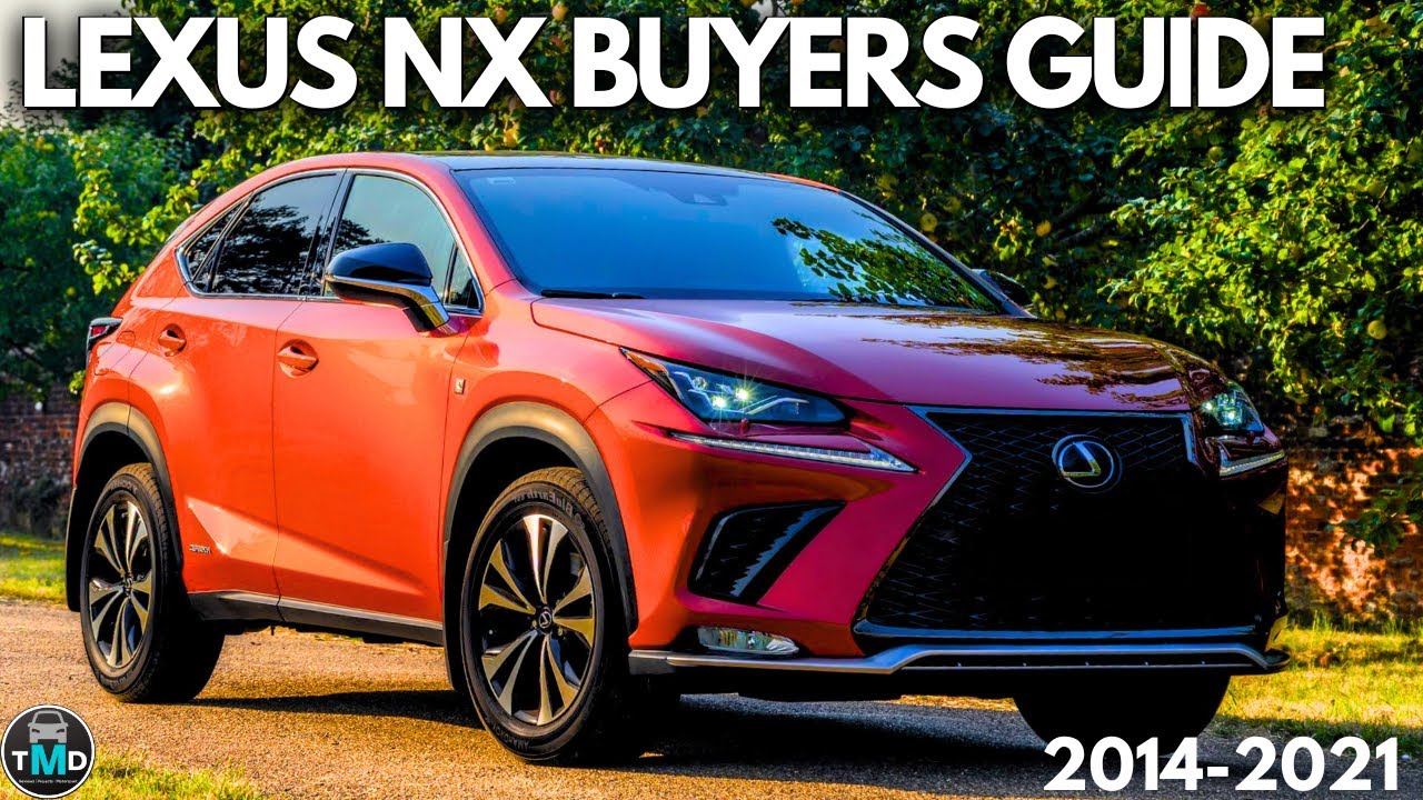 Used Lexus NX Buyers guide (2014-2021) Avoid faults and common problems (AZ10)