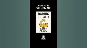 Dare to Be Vulnerable: Lessons from Daring Greatly by Brené Brown 💪❤️