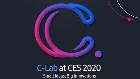Samsung Reveals 5 ‘C-Lab Inside’ Projects to be Showcased at CES 2020 | Tech News