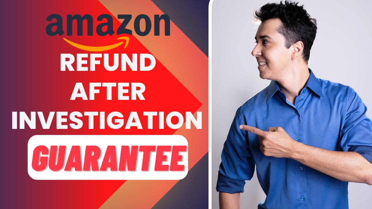 best-way-how-to-get-refund-from-amazon-after-investigation-amazon