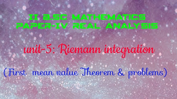 II B.Sc Mathematics Paper IV | Real Analysis | Unit - 5 : Riemann integration |