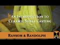 An introduction to ceramic shell casting