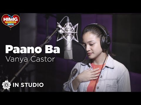 Vanya Castor - Paano Ba | Himig Handog 2019 (In Studio)