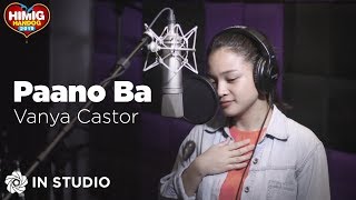 Vanya Castor - Paano Ba | Himig Handog 2019 (In Studio) chords