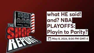 what HE said! and? NBA PLAYOFFS: Playin to Parity?