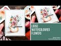 How To Loosely Watercolour Flowers From Stamped Images