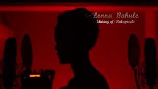 Video thumbnail of "Lenna Bahule - Nakupenda"