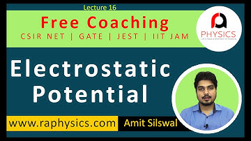 Electric Potential | Electrostatics | NET PHYSICS | GATE | JEST | IITJAM| Lec -16