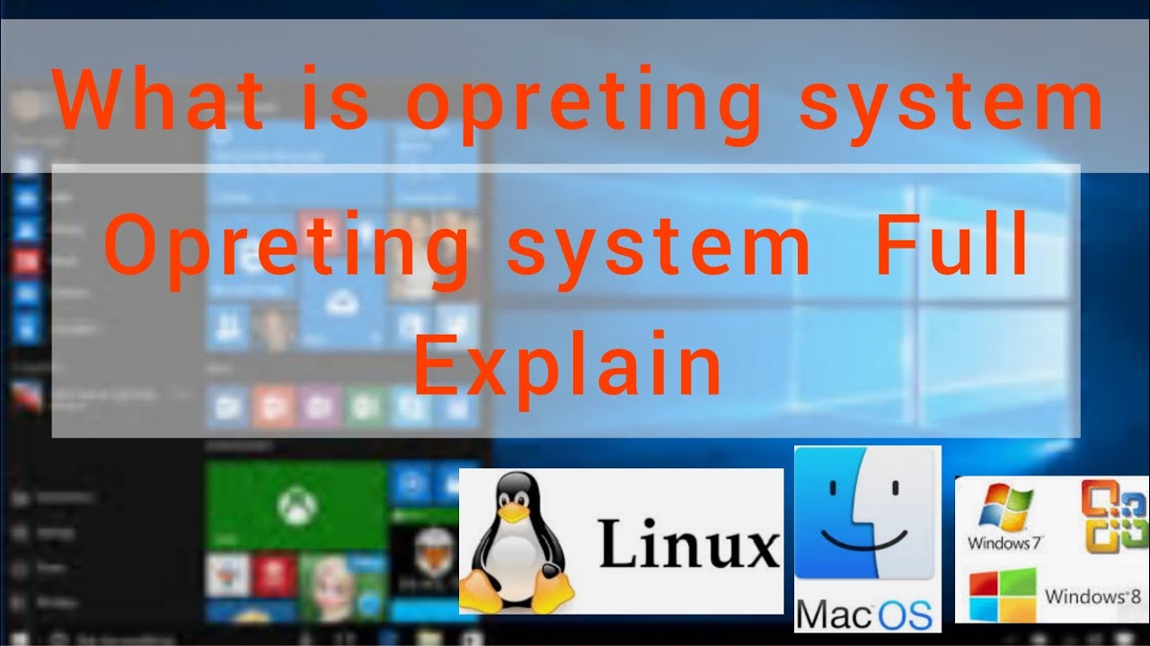 What is Opreting system And it's type Full Explanation / Opreting ...