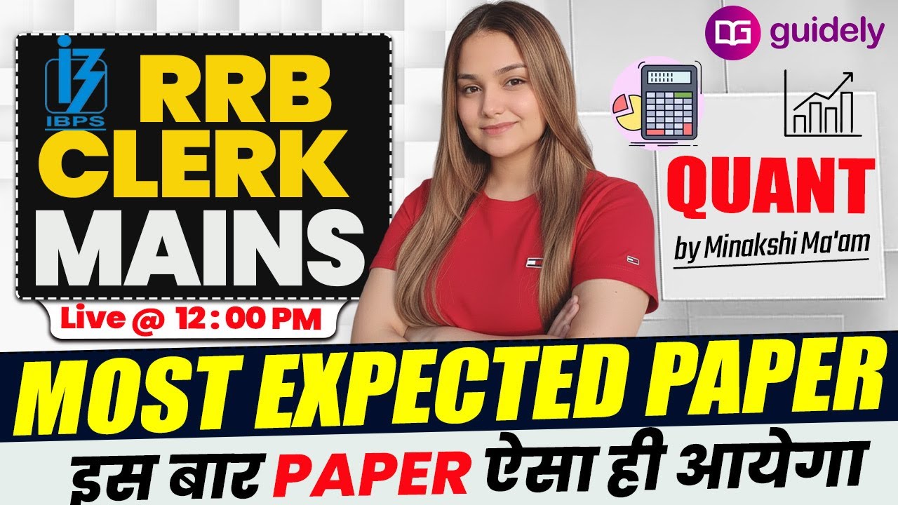 RRB CLERK MAINS Quant 2025 Most Expected Paper | Minakshi Varshney ...