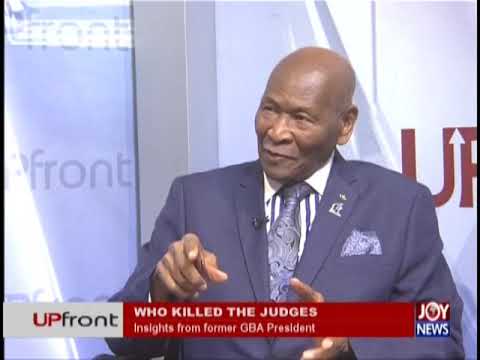 Who killed the Judges? – Upfront on JoyNews (26-9-18)