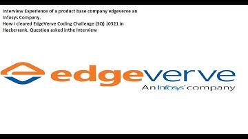 Edgeverve interview question| edgeverve interview process | Infosys interview experience| hackerrank