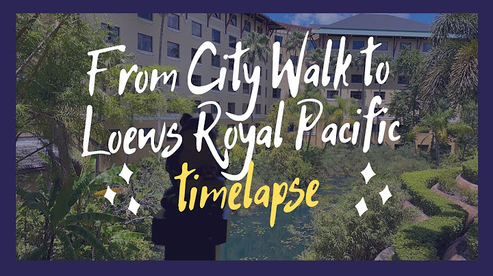 Can you walk from loews royal pacific to universal studios