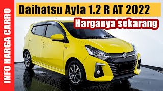 Harga Mobil Bekas Daihatsu Ayla 1.2 R AT 2022 Kuning | Update Harga Mobil Bekas Daihatsu Terkini