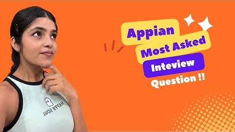 Appian | Most Asked Appian Interview Questions | Low Code