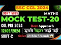 SSC CGL PRE 2024  All Maths Paper Solution | 12 September, Second Shift I Mock Test-20