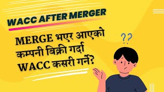 Wacc Calculation Of Merged Companies In Nepal Nepali Sharemarket Update Wacc After Share Sell2023