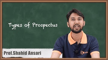 Types of Prospectus - Documents Related to Formation of Company - Secretarial Practice