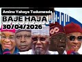 Baje Haja Aminu Yahaya Tudunwada 30 04 2026 Dan Uwa Rano 