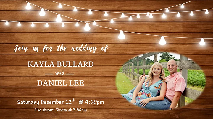 Wedding of Daniel lee & Kayla Bullard