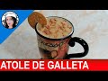 ATOLE DE GALLETA