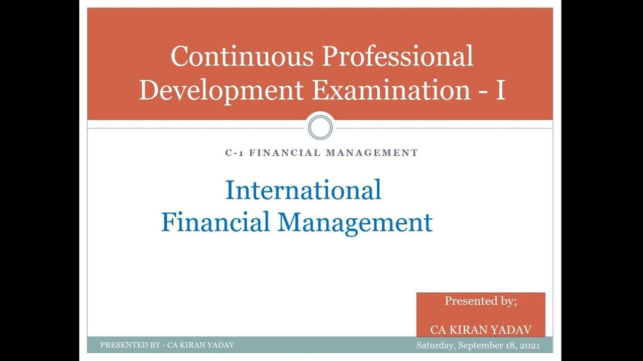 Lecture 22 CPD I C1 International Financial Management 
