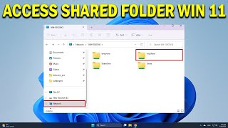 How To Access Shared Folder in Windows 11 - Quick Fix