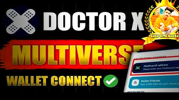 Doctor x Wallet Connect | DoctorX MultiverseX Address binding | Doctor x Withdrawal Update