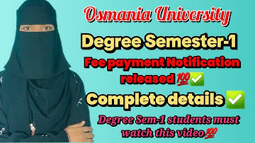 Degree Semester-1 Exam Fee payment Notification released by osmania University 💯✅️ complete details