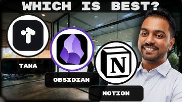 Tana Vs Obsidian Vs Notion | Which Note-Taking Application Is best in 2025?