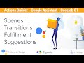 Build Actions for Google Assistant using Actions Builder (Codelab 1)